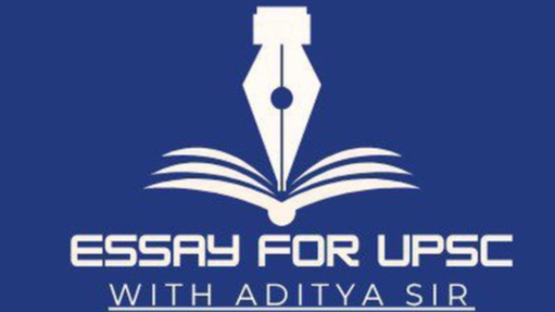 Essay for UPSC with Aditya sir