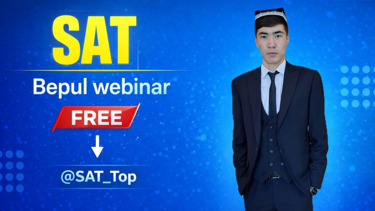 28-29-30 Aprel | SAT BEPUL vebinar | Ulug'bek Nishonov 1560 | SAT Top