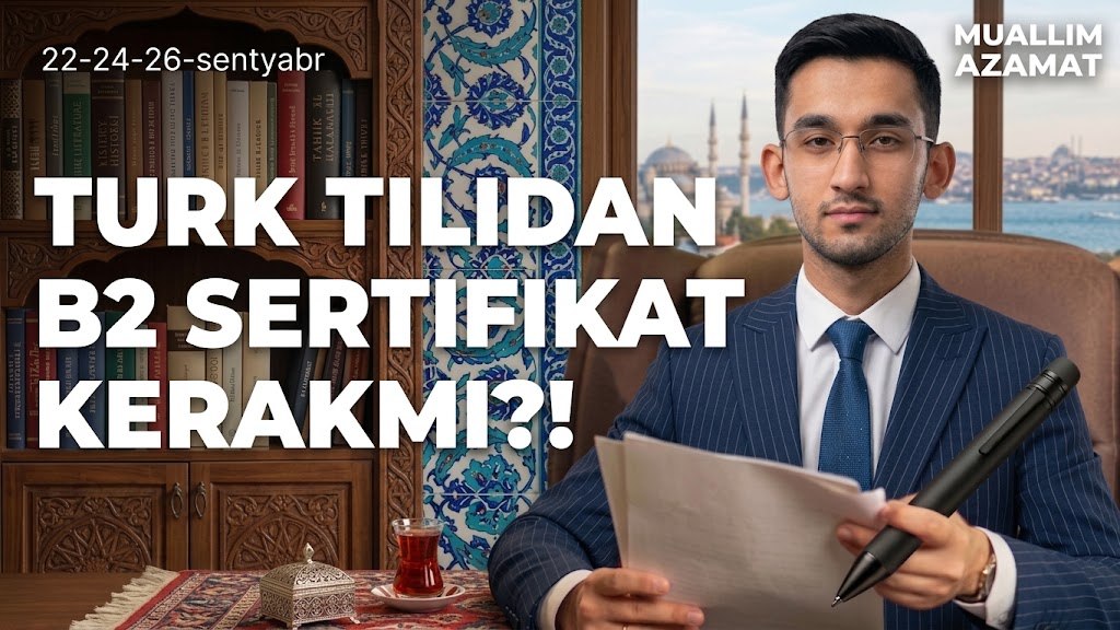 🇹🇷 Muallim Azamat | Turk Tilidan milliy sertifikat (CEFR)