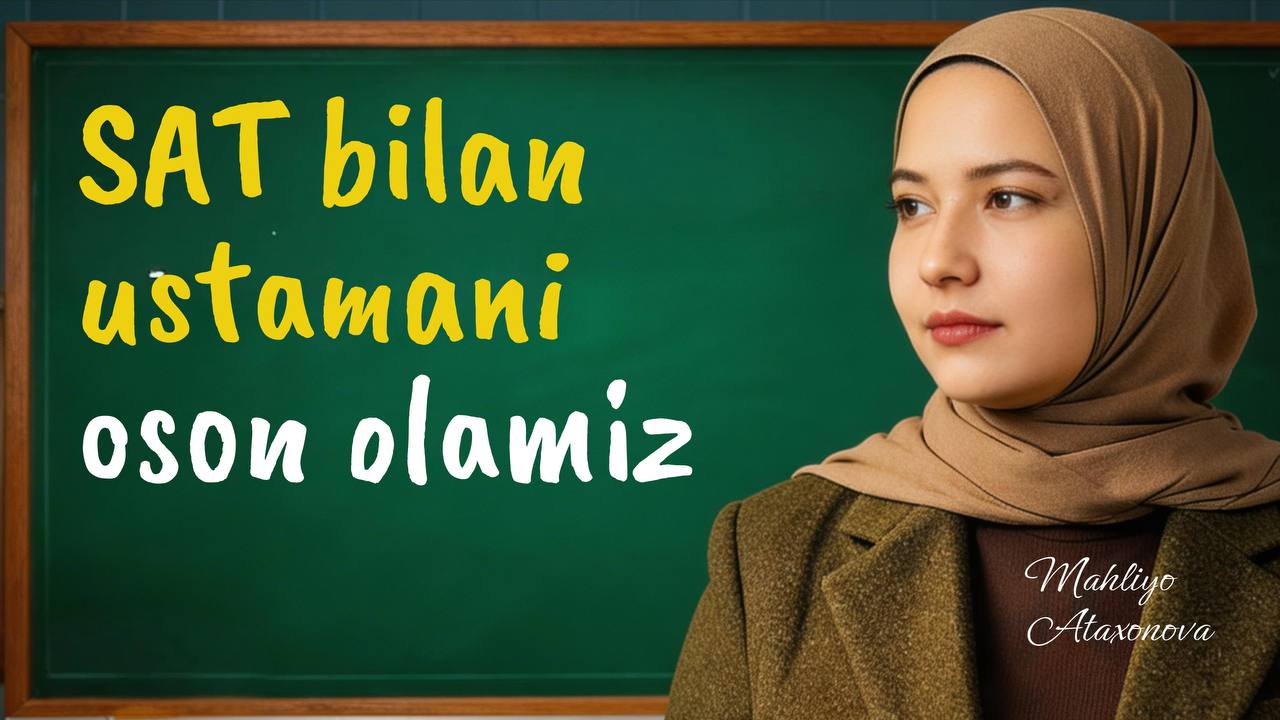 SAT Sertifikat |Webinar| Mahliyo Ataxonova